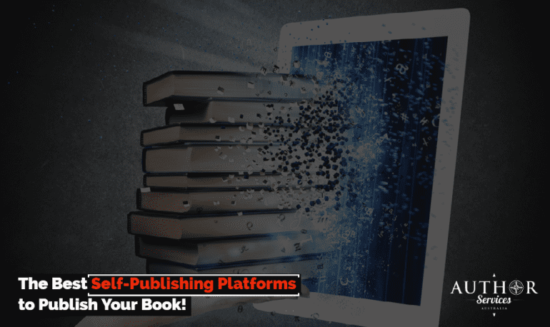The Best Self-Publishing Platforms to Publish Your Book!