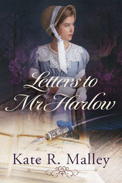 Letters to Mr Harlow - Author Kate R. Malley
