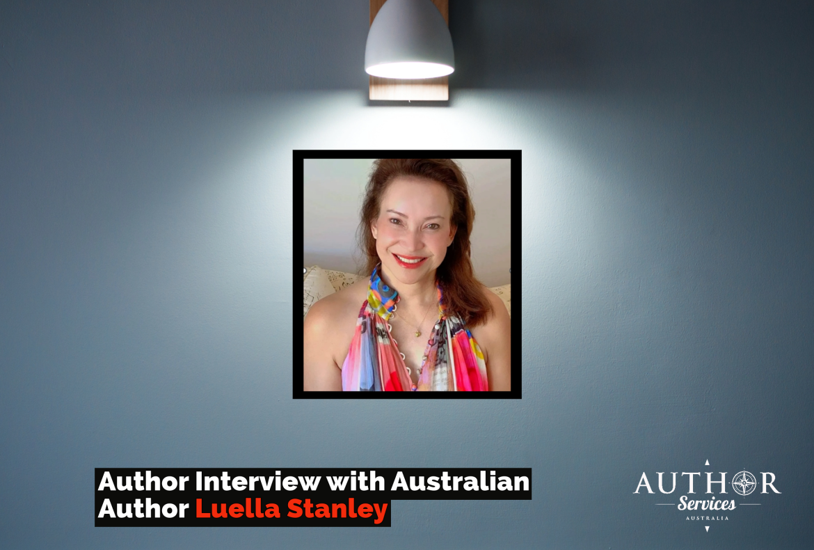 Author Interview with Australian Author Luella Stanley - Author Services Australia